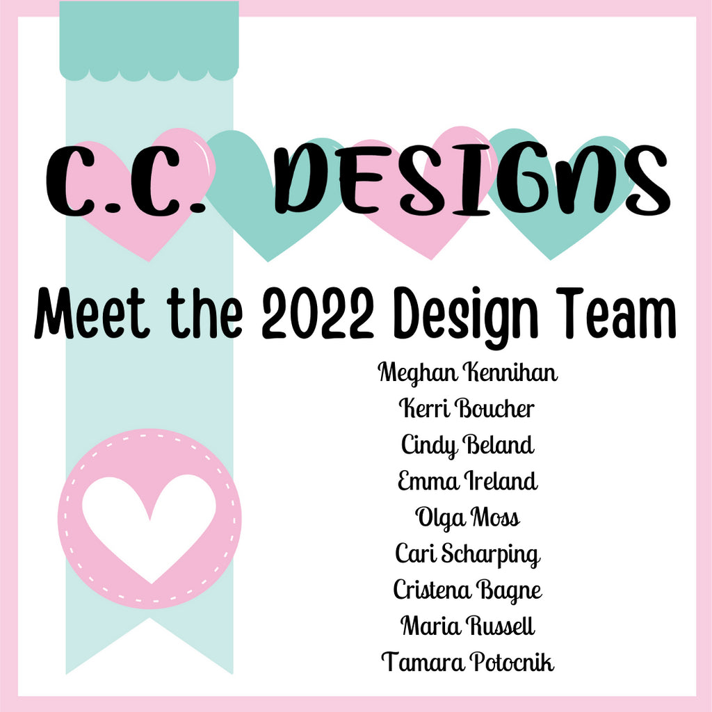 C.C Designs 2022 Design Team Introductions