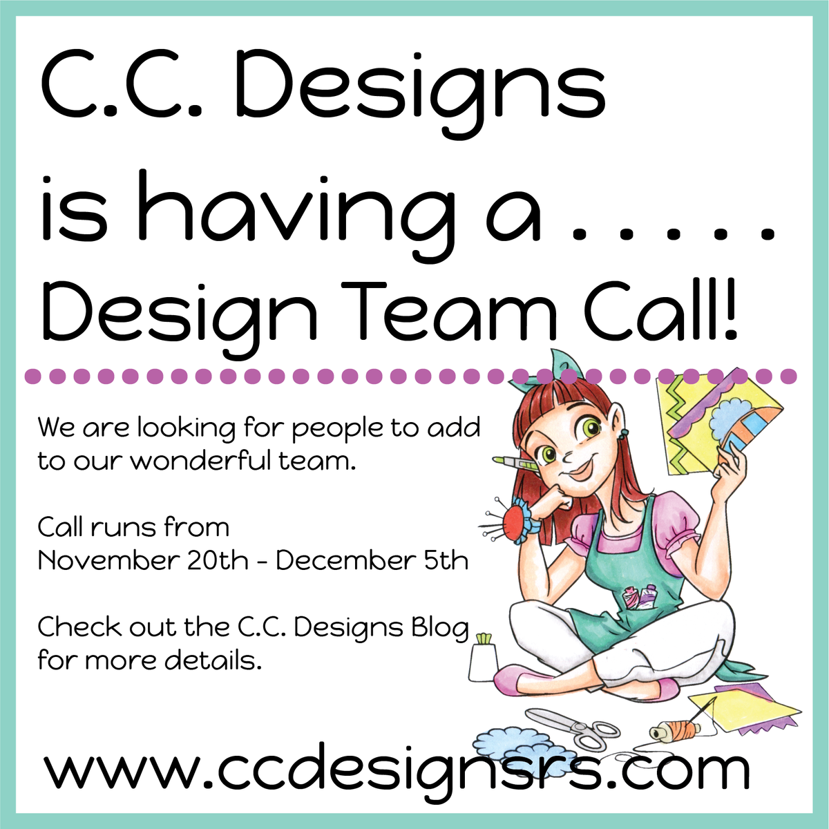 C.C Designs Design Team Call (Applications Accepted November 20th-Dece ...