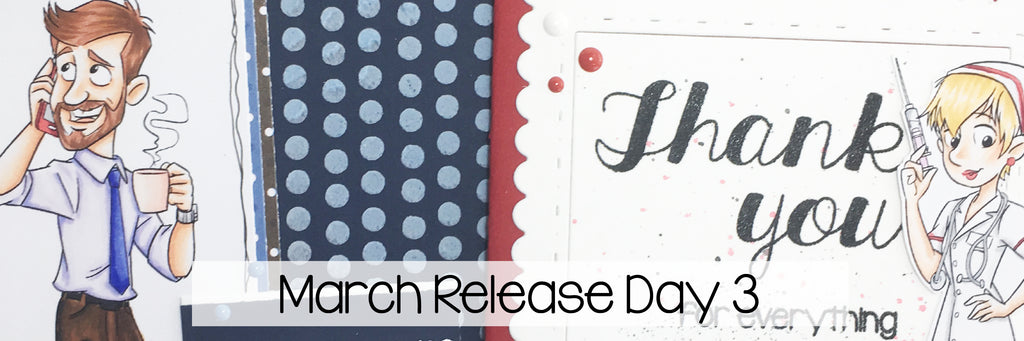 March Preview Day 3: Business Don, Nurse Sue, and Thank you Sentiments.
