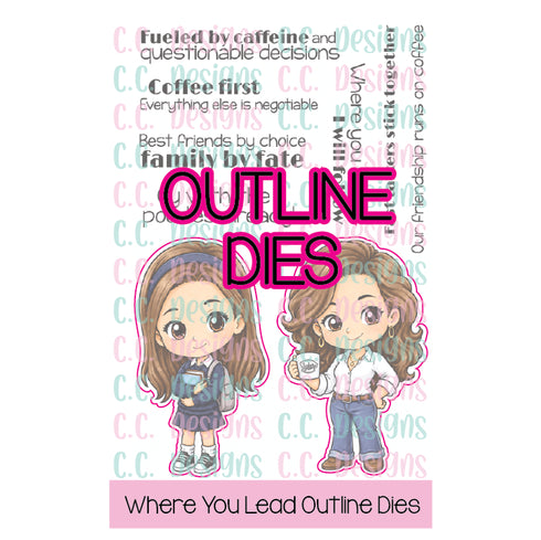 Where You Lead Outline Die