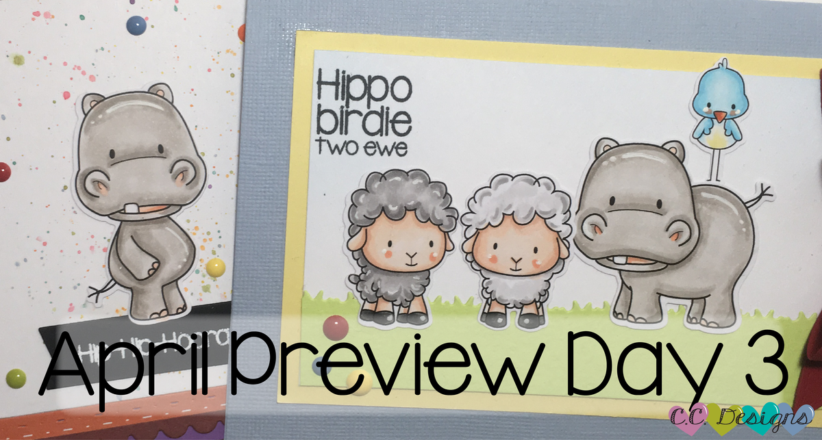 April Preview Day 3: Hippo Birdie Two Ewe Stamp Set – C.C. Designs ...